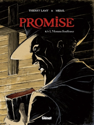 Promise. Vol. 2. L'homme souffrance - Thierry Lamy