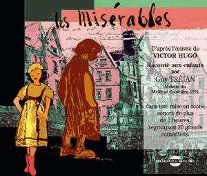 Les misérables (d'après Victor Hugo) - Serge Mazères