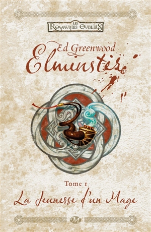 Elminster. Vol. 1. La jeunesse d'un mage - Ed Greenwood