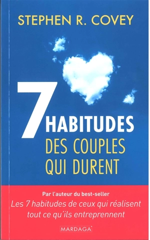 Les 7 habitudes des couples qui durent - Stephen R. Covey