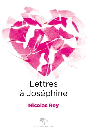 Lettres à Joséphine - Nicolas Rey