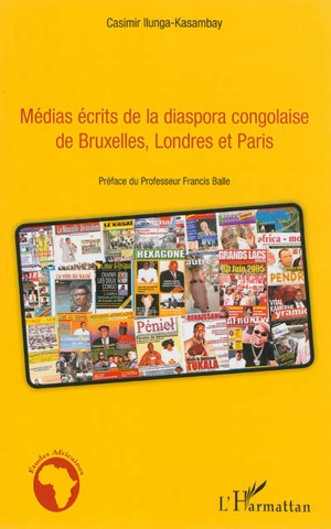 Médias écrits de la diaspora congolaise de Bruxelles, Londres et Paris - Casimir Ilunga-Kasambay