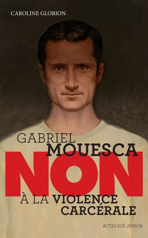 Gabriel Mouesca : non à la violence carcérale - Caroline Glorion