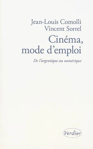 Cinéma, mode d'emploi : de l'argentique au numérique. L'oiseau prophète - Jean-Louis Comolli