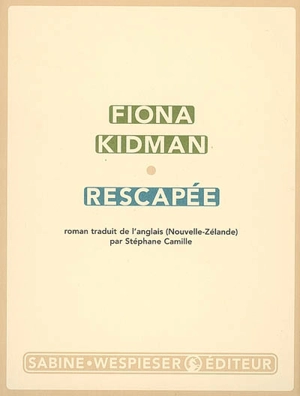 Rescapée - Fiona Kidman