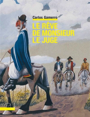 Le rêve de monsieur le juge - Carlos Gamerro