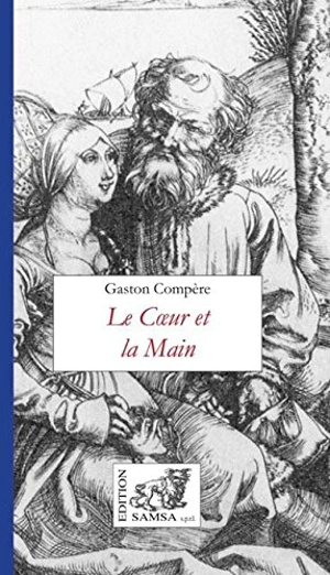 Le coeur et la main - Gaston Compère