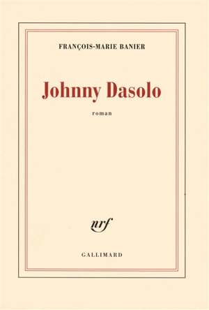 Johnny Dasolo - François-Marie Banier