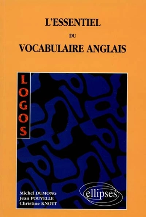 L'essentiel du vocabulaire anglais - Michel Dumong