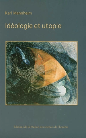 Idéologie et utopie - Karl Mannheim