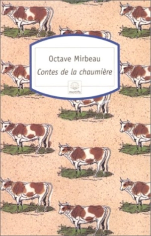 Contes de la chaumière - Octave Mirbeau