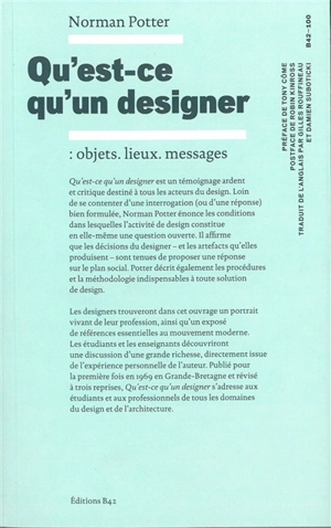 Qu'est-ce qu'un designer : objets, lieux, messages - Norman Potter