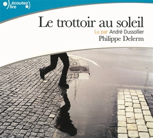 Le trottoir au soleil - Philippe Delerm