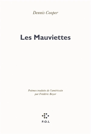 Les mauviettes - Dennis Cooper