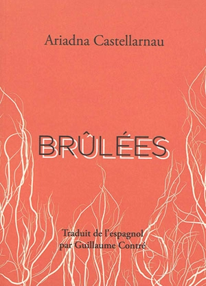 Brûlées - Ariadna Castellarnau