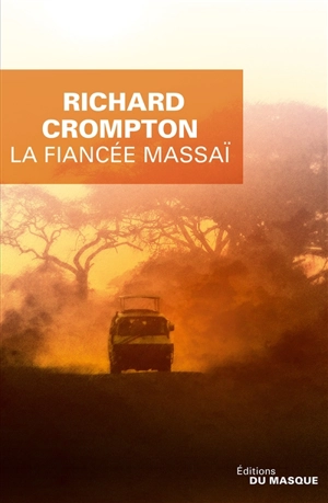 La fiancée massaï - Richard Crompton