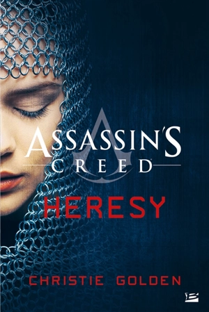 Assassin's creed : heresy - Christie Golden