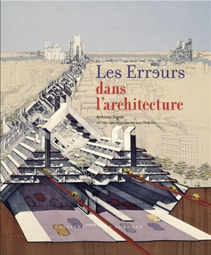 Les erreurs dans l'architecture - Antoine Vigne