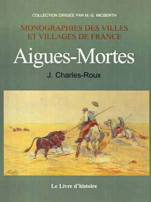 Aigues-Mortes - Jules Charles-Roux