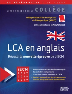 LCA en anglais : réussir la nouvelle épreuve de l'iECN : iECN 2017-2018-2019 - Pascaline Faure