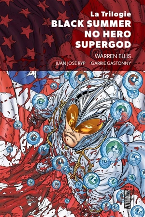 La trilogie Black summer, No hero, Supergod - Warren Ellis