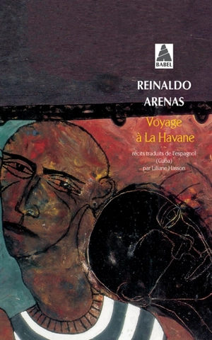 Voyage à La Havane : récits - Reinaldo Arenas