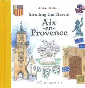 Aix-en-Provence : strolling the streets - Andrée Terlizzi