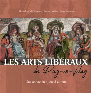 Les Arts libéraux du Puy-en-Velay : une oeuvre en quête d'auteur : à propos du mémoire d'Alejandro Cely Velasquez - Bernard Jollivet