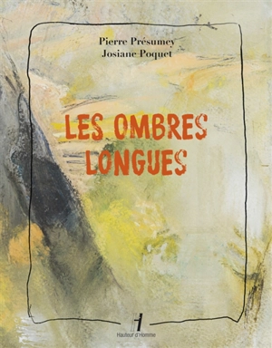 Les ombres longues - Pierre Présumey