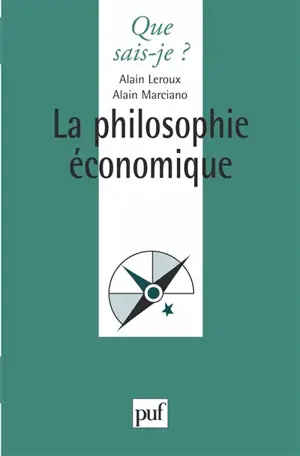 La philosophie économique - Alain Leroux
