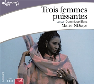 Trois femmes puissantes - Marie Ndiaye