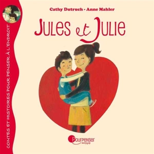 Jules et Julie - Cathy Dutruch