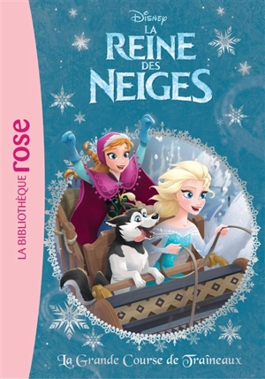 La reine des neiges. Vol. 15. La grande course de traîneaux - Walt Disney company