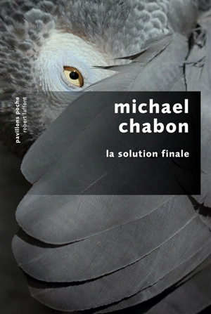 La solution finale : roman d'énigme - Michael Chabon