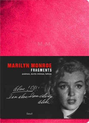 Fragments : poèmes, écrits intimes, lettres - Marilyn Monroe