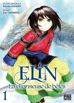 Elin la charmeuse de bêtes. Vol. 1 - Nahoko Uehashi