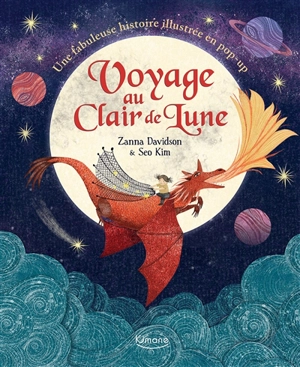 Voyage au clair de lune : une fabuleuse histoire illustrée en pop-up - Zanna Davidson