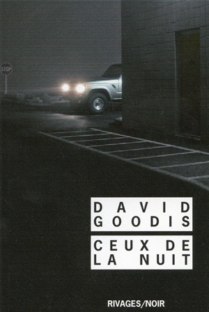 Ceux de la nuit - David Goodis