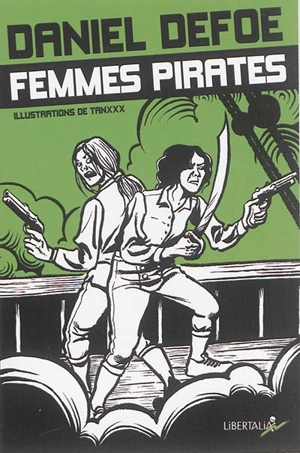 Femmes pirates : Anne Bonny & Mary Read - Daniel Defoe