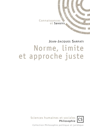 Norme, limite et approche juste - Jean-Jacques Sarfati
