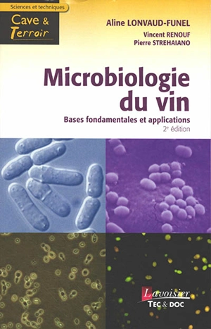 Microbiologie du vin : bases fondamentales et applications - Aline Lonvaud-Funel