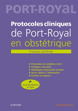 Protocoles cliniques de Port-Royal en obstétrique - François Goffinet