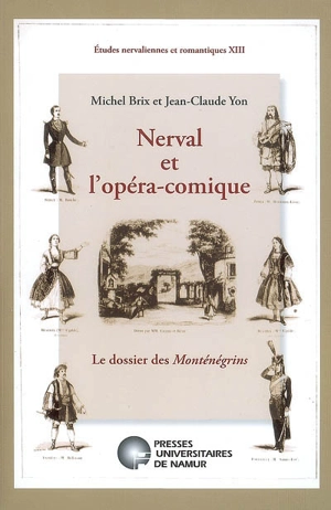 Nerval et l'Opéra-Comique : le dossier des Monténégrins - Michel Brix