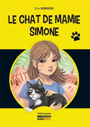 Le chat de mamie Simone : une aventure de Romane la petite enquêtrice - Gilles Debouverie