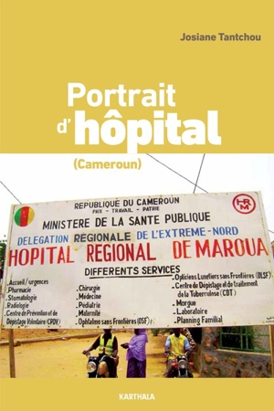 Portrait d'hôpital (Cameroun) - Josiane Tantchou