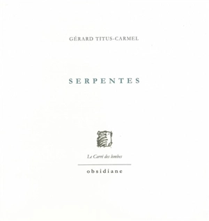 Serpentes - Gérard Titus-Carmel