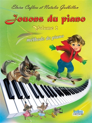 Jouons du piano. Vol. 2. Méthode de piano - Elvira Caflers