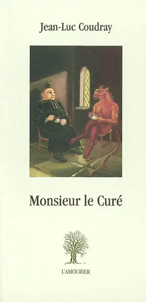 Monsieur le curé - Jean-Luc Coudray