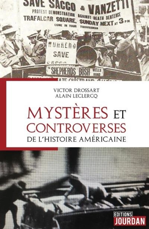 Mystères et controverses de l'histoire américaine - Victor Drossart
