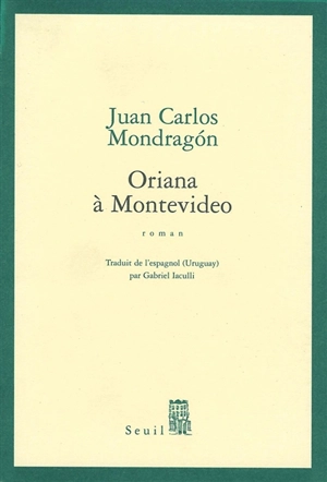 Oriana à Montevideo - Juan Carlos Mondragon